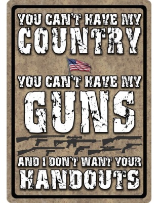 Rivers Edge Sign 12"x17" "You Can't Have My Country"